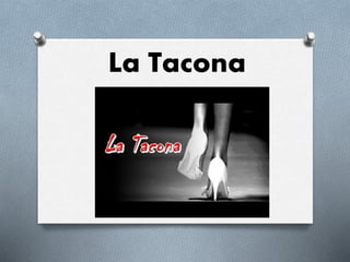 La Tacona
 