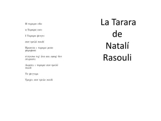 La Tarara
   de
  Natalí
 Rasouli
 