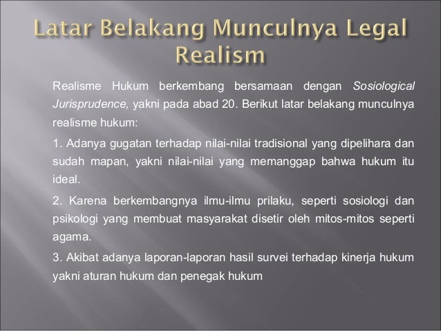 Latar Belakang Munculnya Sociological Jurisprudence Dan Legal Realism Latar Belakang Munculnya Sociological Jurisprudence Dan Legal Realism
