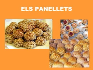 ELS PANELLETS 