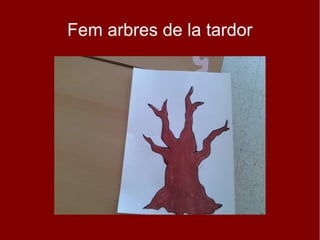 Fem arbres de la tardor

 