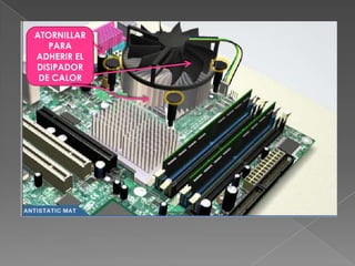 ATORNILLAR PARA ADHERIR EL DISIPADOR DE CALOR