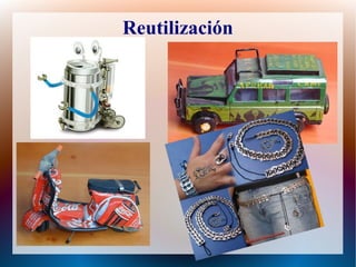 Reutilización
 