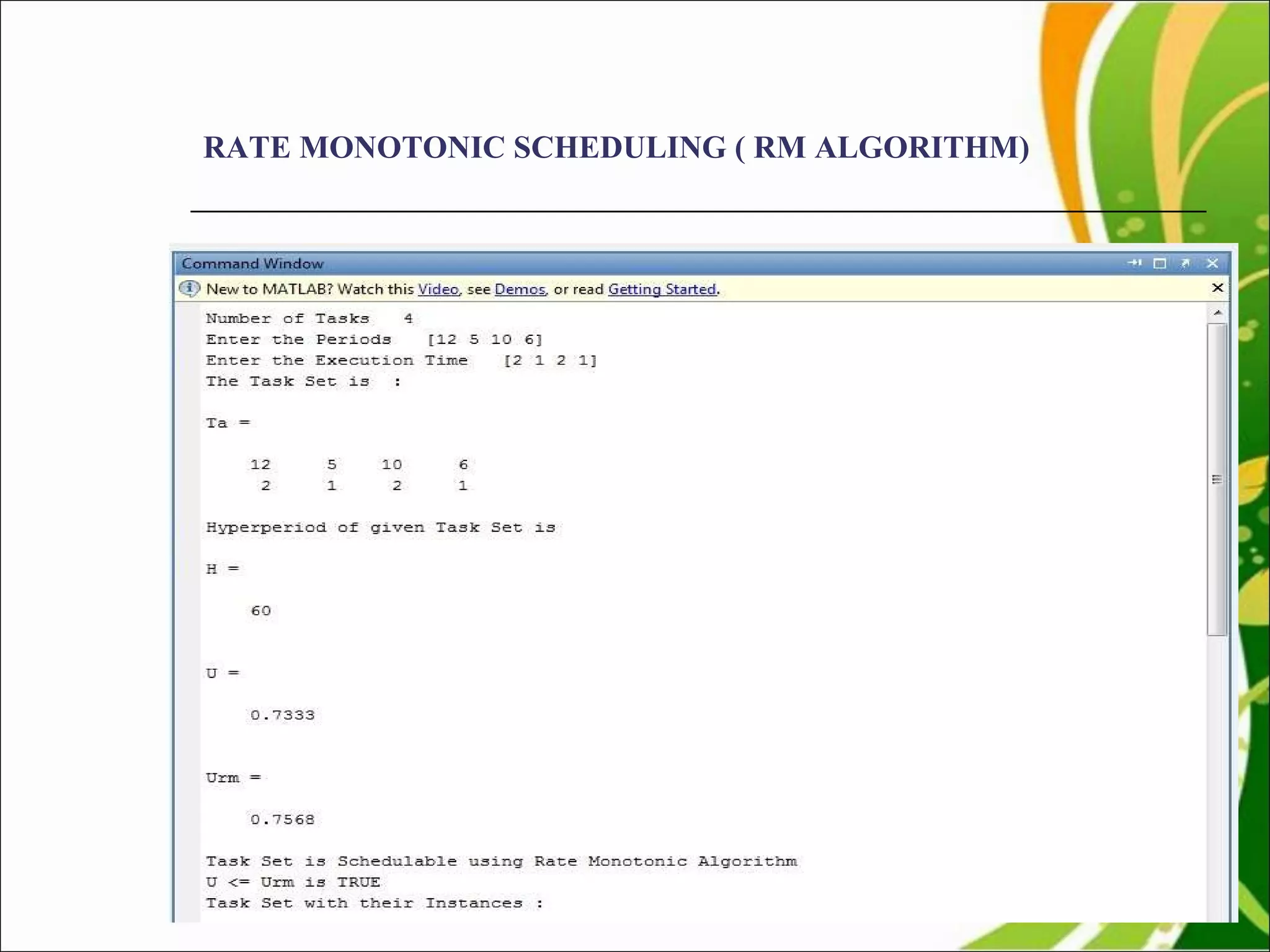 RATE MONOTONIC SCHEDULING ( RM ALGORITHM) 