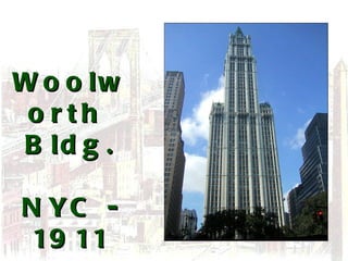 Woolworth  Bldg. NYC - 1911 