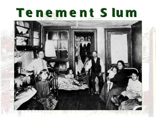 Tenement Slum Living 