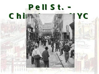 Pell St. - Chinatown, NYC 