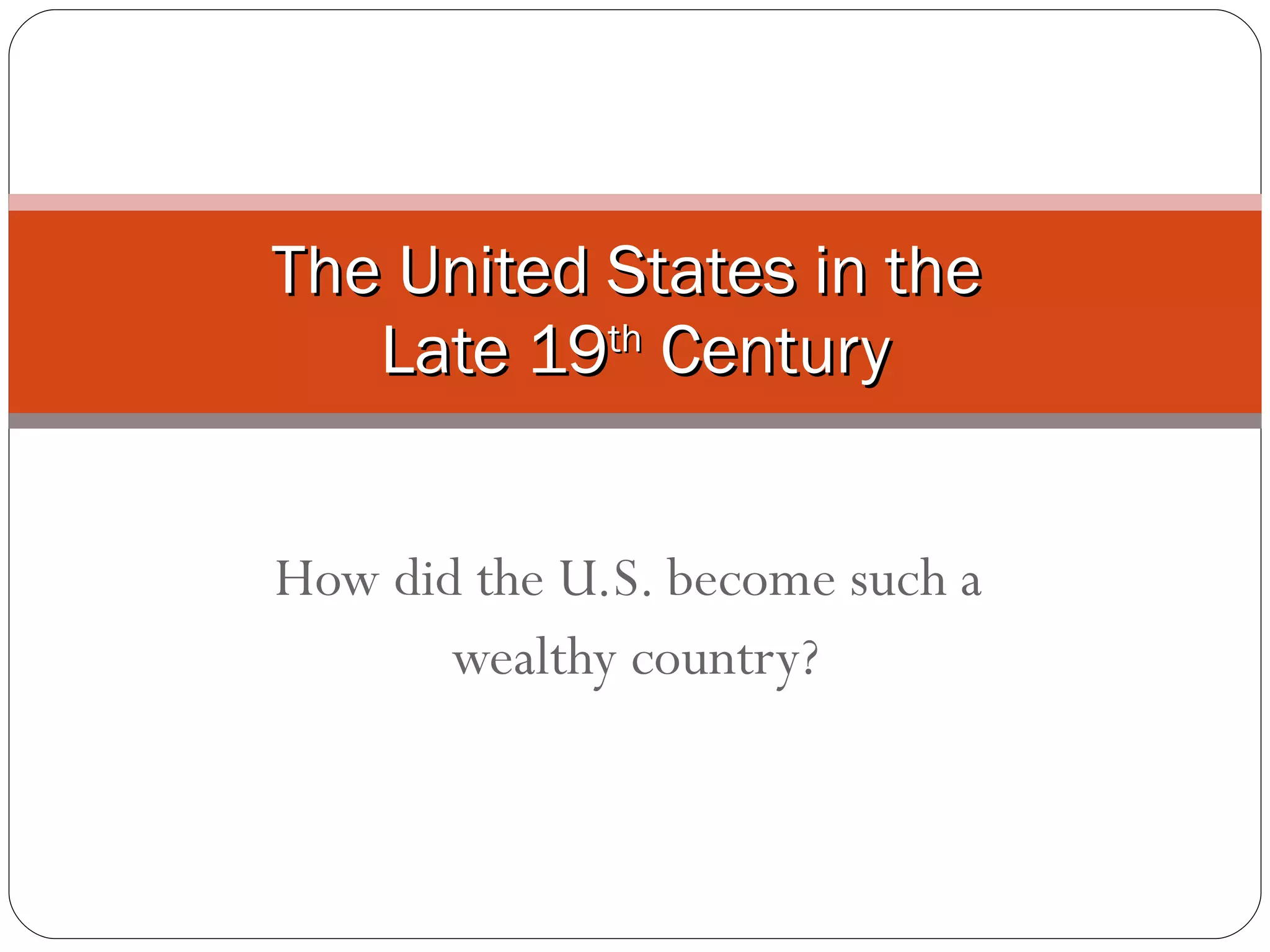 Late 19th Century America PPT
