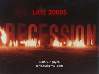 Late 2000s Ninh V. Nguyen ninh.nv@gmail.com 