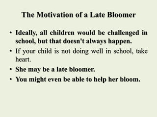 Late Bloomer Examples Late Bloomers | PPTX