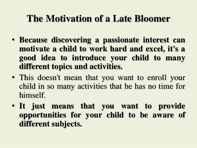Late Bloomers