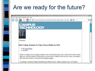 Are we ready for the future?