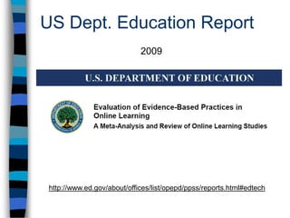 US Dept. Education Report2009http://www.ed.gov/about/offices/list/opepd/ppss/reports.html#edtech