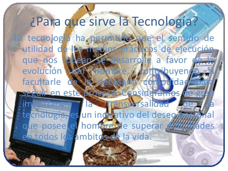 Resultado de imagen de la tecnologia