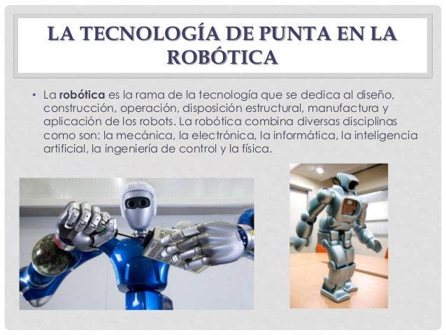 La tecnología de punta