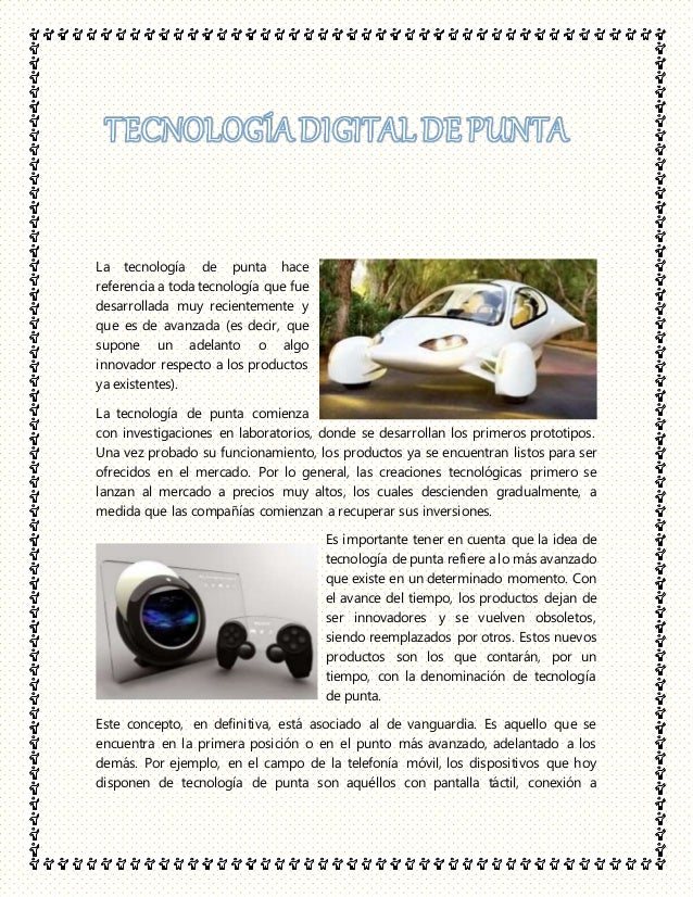 La tecnología de punta