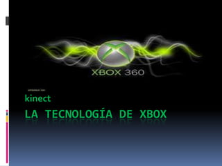 La tecnología de Xbox kinect 