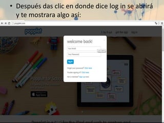 • Después das clic en donde dice log in se abrirá
y te mostrara algo así:
 