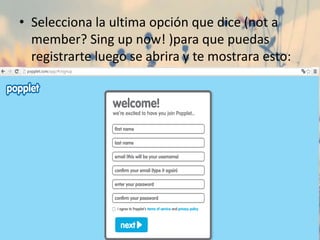 • Selecciona la ultima opción que dice (not a
member? Sing up now! )para que puedas
registrarte luego se abrira y te mostrara esto:
•
 