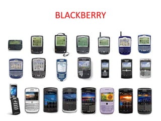 BLACKBERRY
 