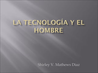 Shirley V. Mathews Diaz
 