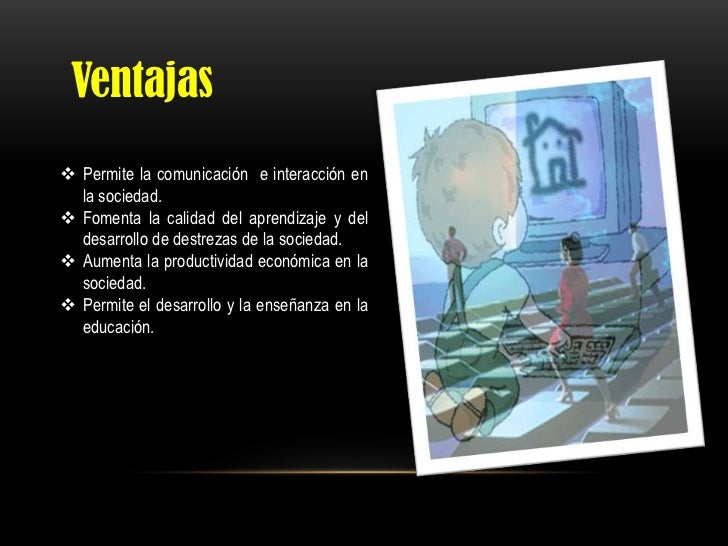 La tecnologia ventajas y desventajas