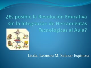 Licda. Leonora M. Salazar Espinosa
 