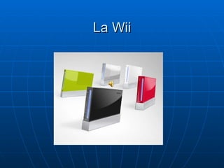La Wii 