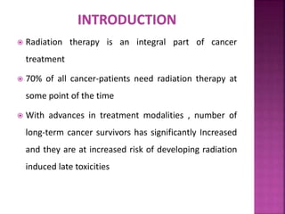 Late effects of Radiotherapy on Normal Tissues | PPTX