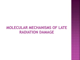 Late effects of Radiotherapy on Normal Tissues | PPTX
