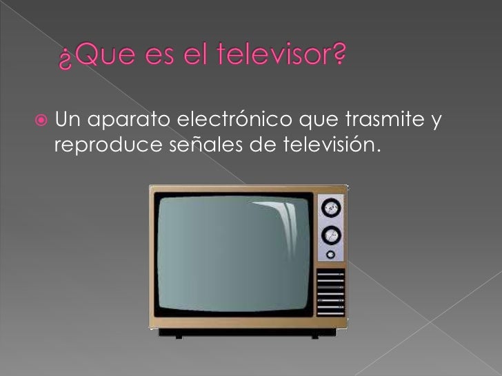 La televisión