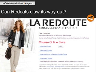 e-Commerce Insider I August



Can Redcats claw its way out?
 