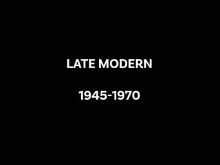 Late Modern