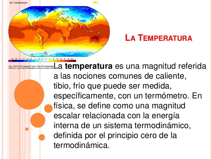 La temperatura La temperatura