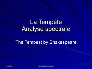 La Tempête Analyse spectrale The Tempest by Shakespeare 