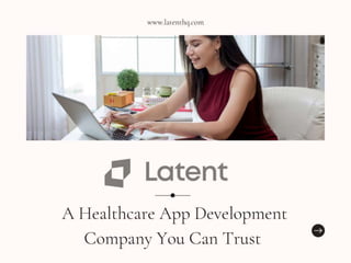 Latent – A Healthcare App Development Company