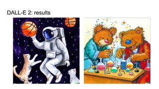 DALL-E 2: results
 