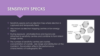 Sensitivity Radiography Latent Image Formation in film radiography .pptx