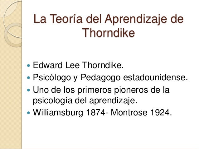 Descubre la Teoría del Aprendizaje de Edward Lee Thorndike Edward lee thorndike teoria del aprendizaje