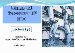 Lecture (3 )
Prepared by :
Assc. Prof Nasser El-Shafey
2016- 2017
 