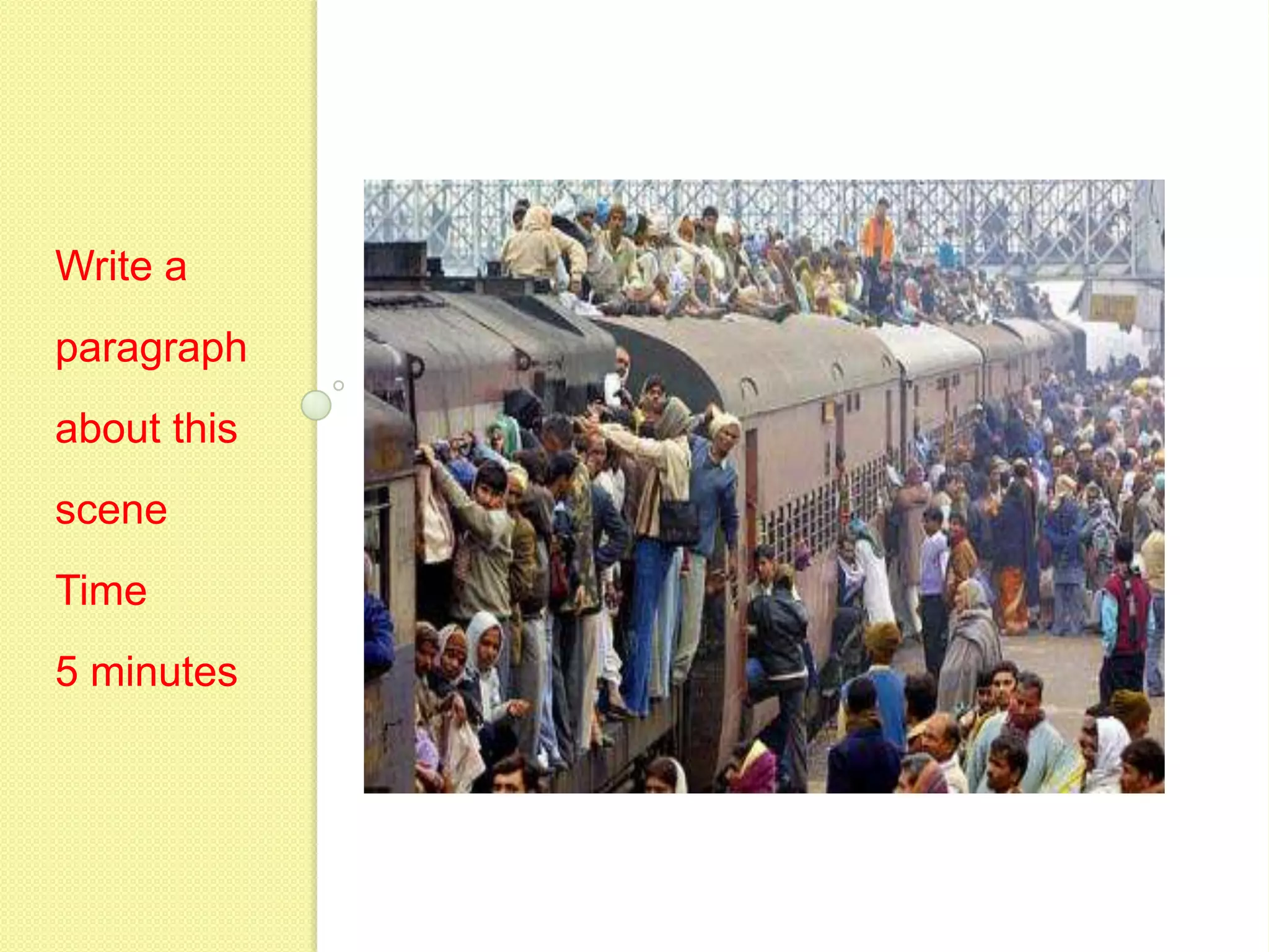 Write a paragraph about this sceneTime5 minutes