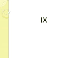 IX