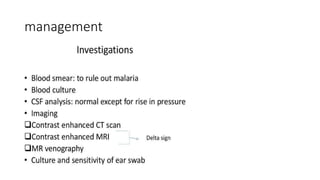 management
• Imaging and lumber puncture
 