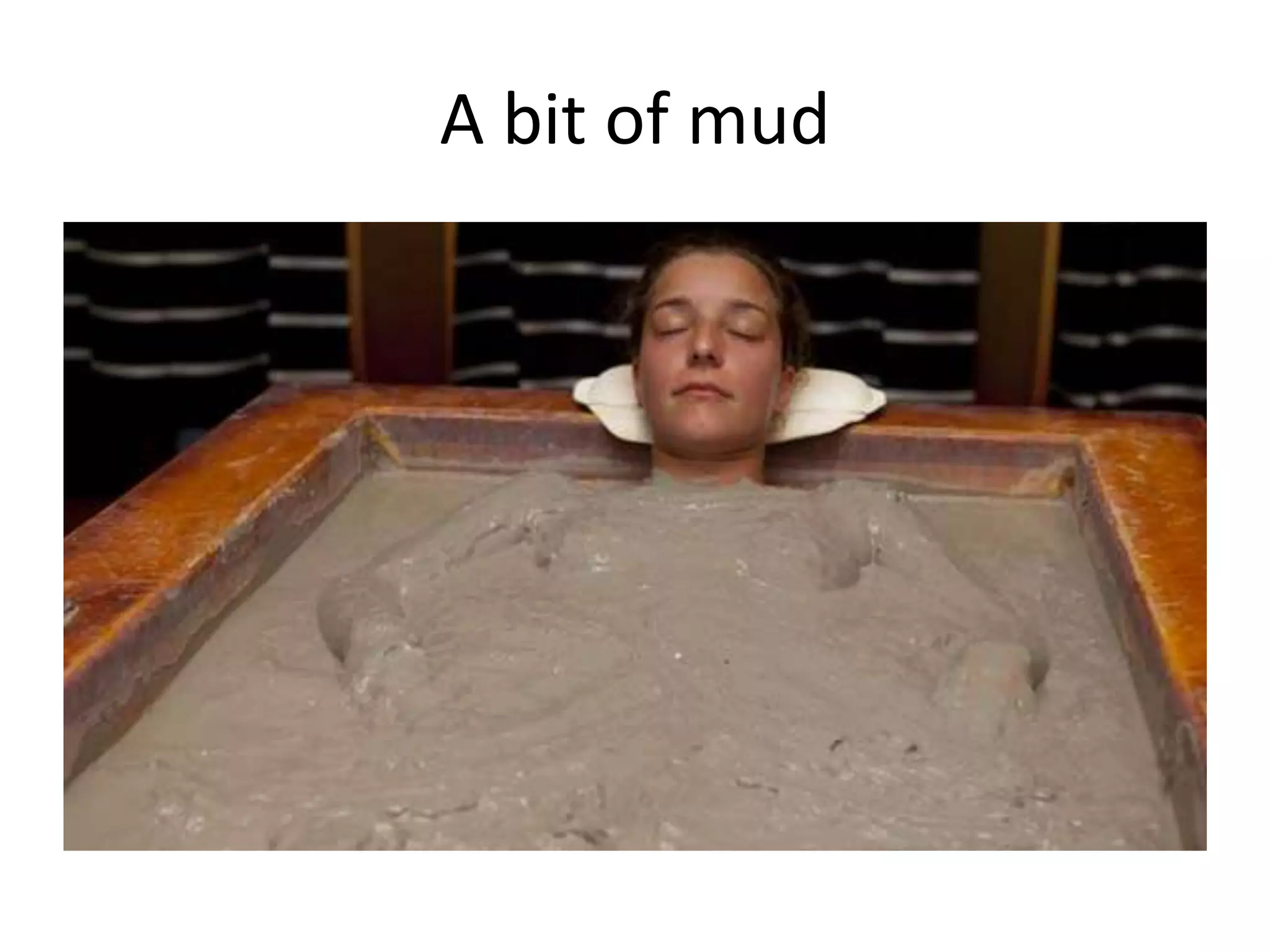 A bit of mud
 