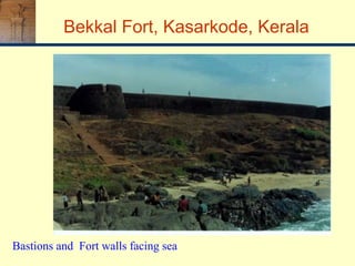 Bastions and Fort walls facing sea
Bekkal Fort, Kasarkode, Kerala
 