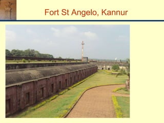 Fort St Angelo, Kannur
 