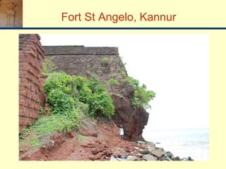 Fort St Angelo, Kannur
 
