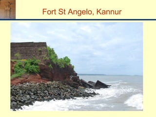 Fort St Angelo, Kannur
 