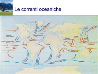 Le correnti oceaniche
 