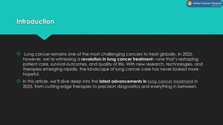 Latest Advances in Lung Cancer Treatment: What’s New in 2025? | PPTX